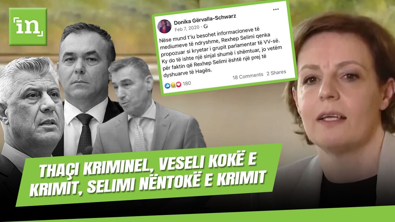 Donika Gervalla: Thaçi kriminel, Veseli kokë e krimit, Selimi nëntokë e krimit