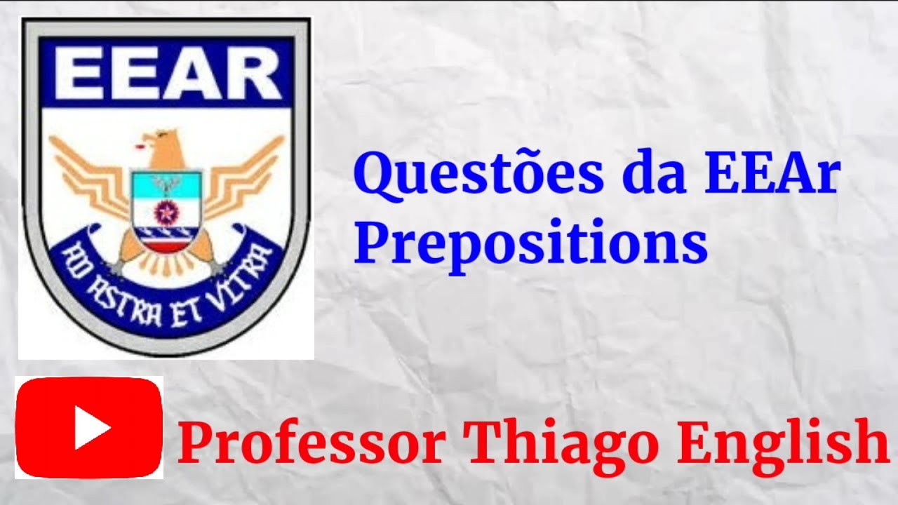 Preposições de inglês em exercícios - prepositions -  questões da EEAR
