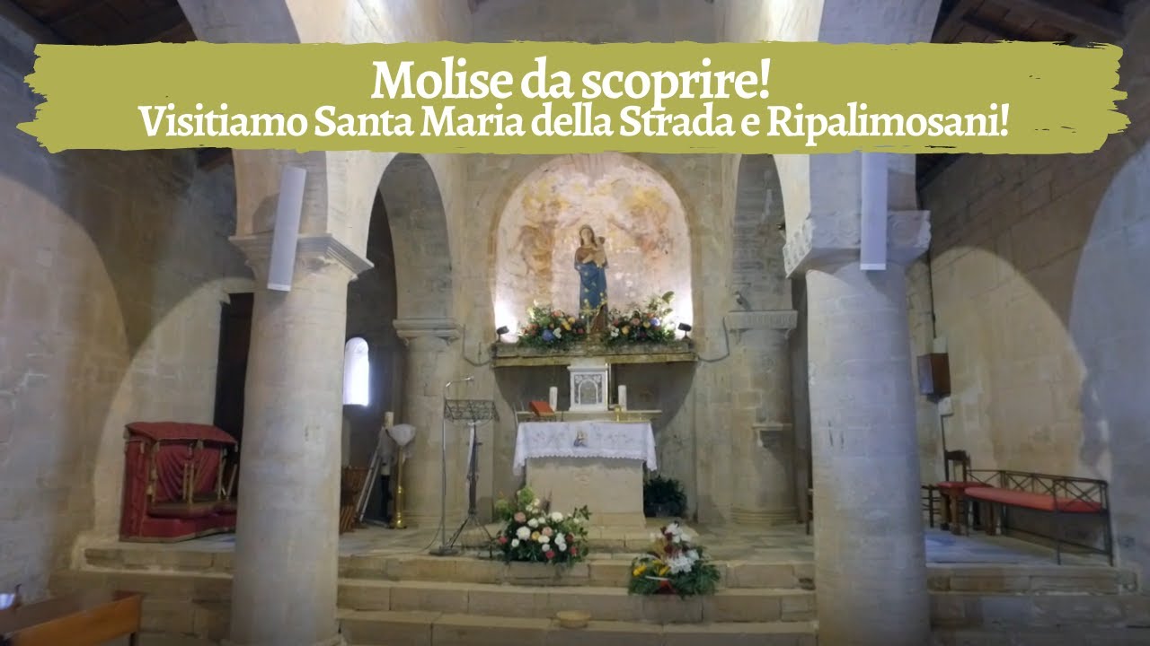 Molise da scoprire! Visitiamo Santa Maria della Strada e Ripalimosani!