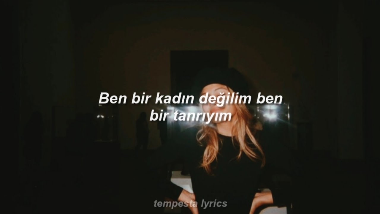 Halsey - I am not a woman, I’m a god (Türkçe Çeviri)