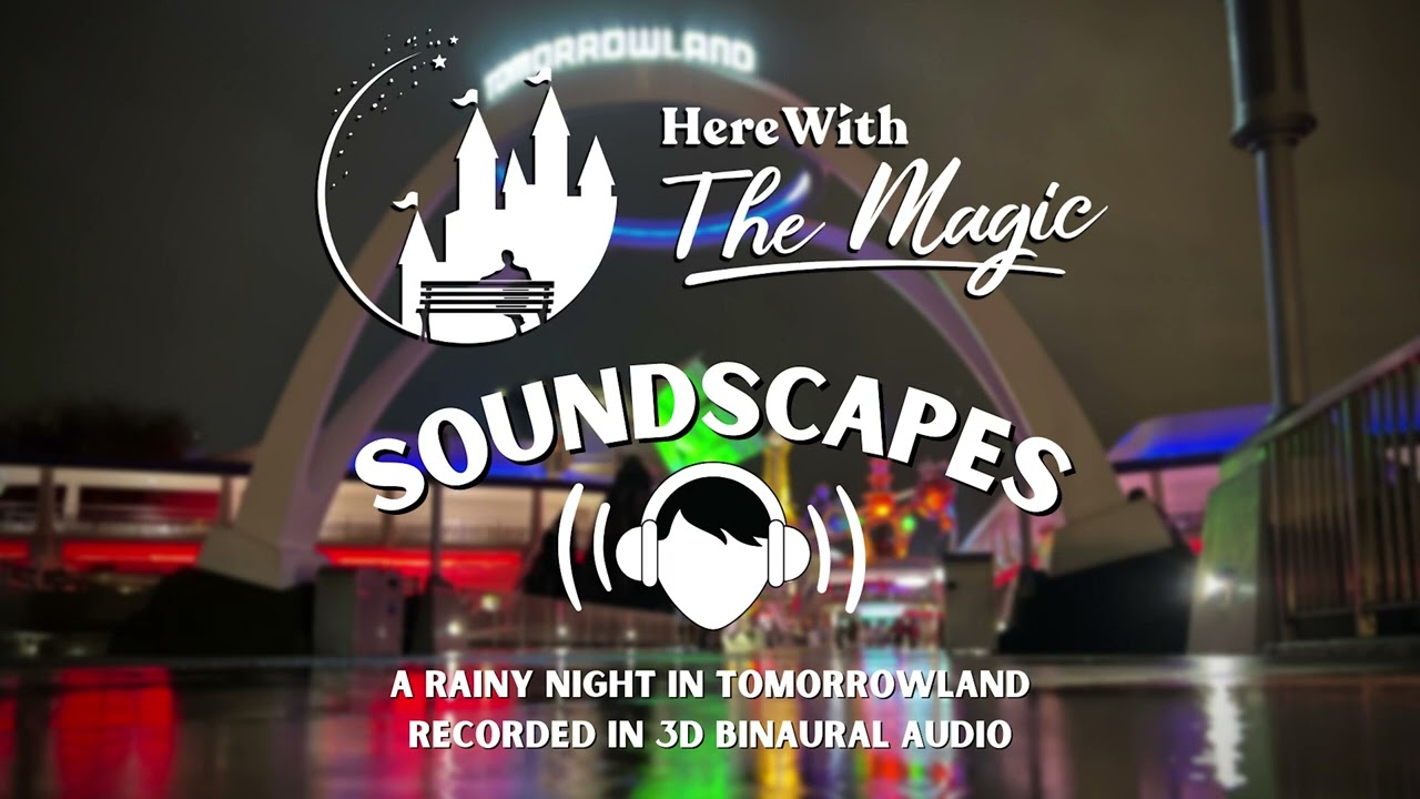 A Rainy Night in Tomorrowland l Magic Kingdom l Walt Disney World l Soundscapes