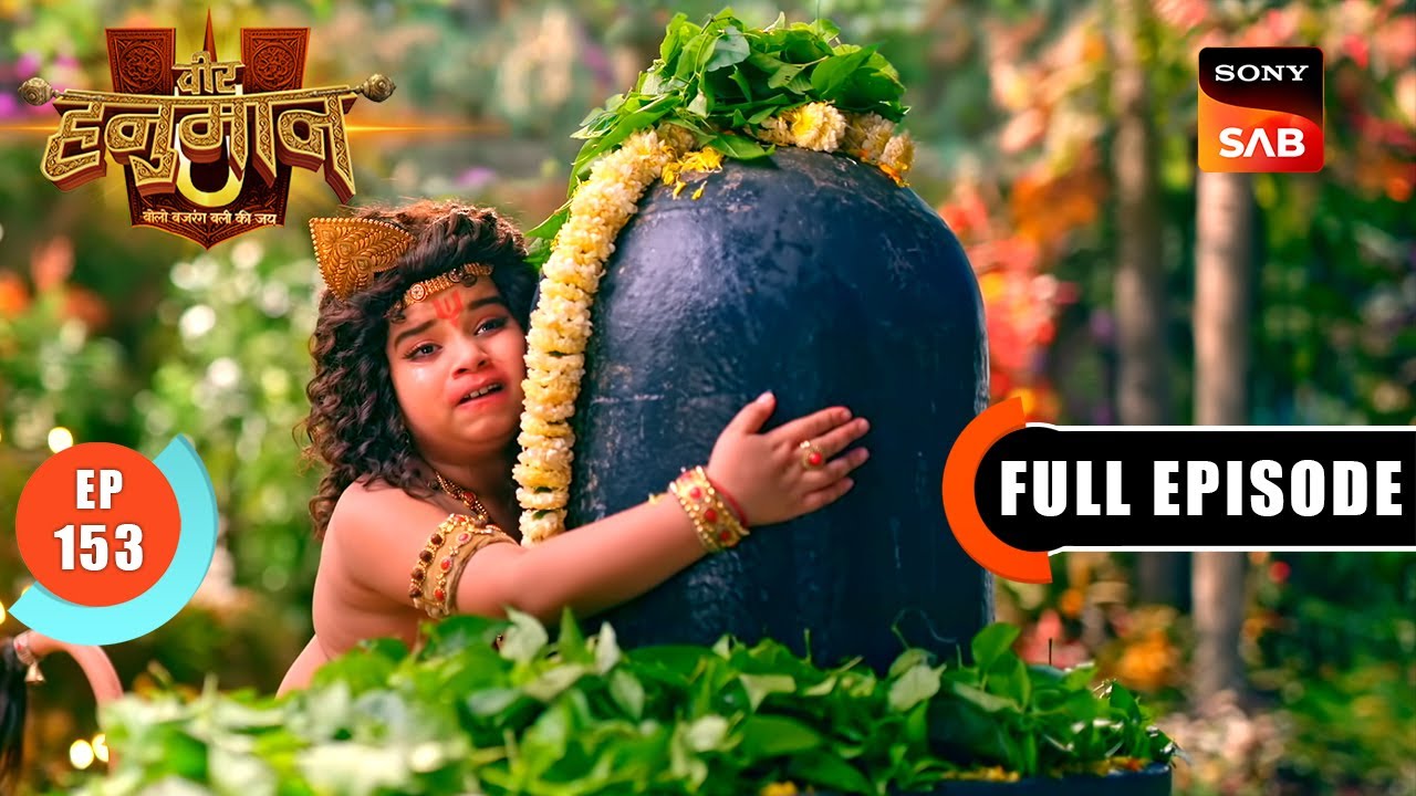 क्रोधित हुआ Hanuman | Veer Hanuman–Bolo Bajrang Bali Ki Jai | Full Episode 153 | 4 Sep 2025