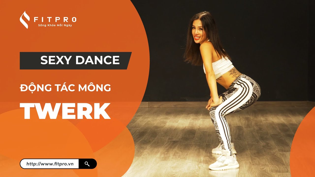 SEXY DANCE #1 - ĐỘNG TÁC MÔNG TWERK