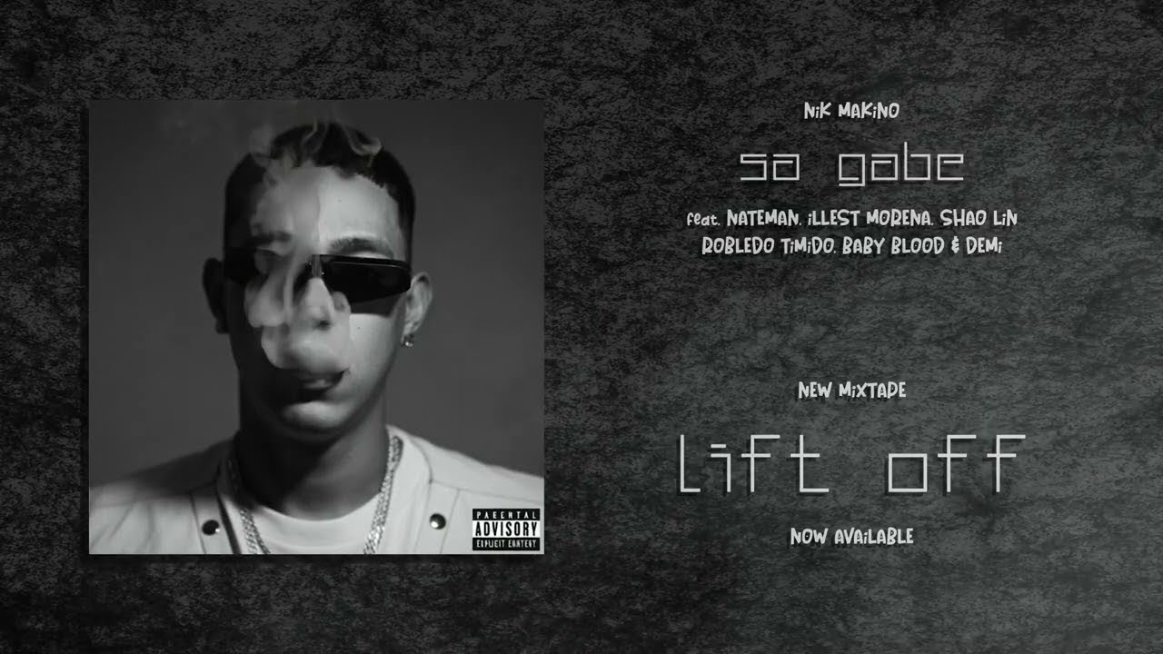 Nik Makino - SA GABE (feat. NateMan, illest Morena, Shao Lin, Robledo Timido, Baby Blood, Demi)