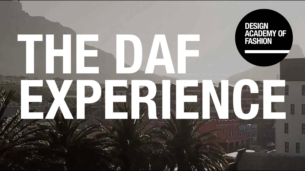 The DAF Experience | Design Academy of Fashion