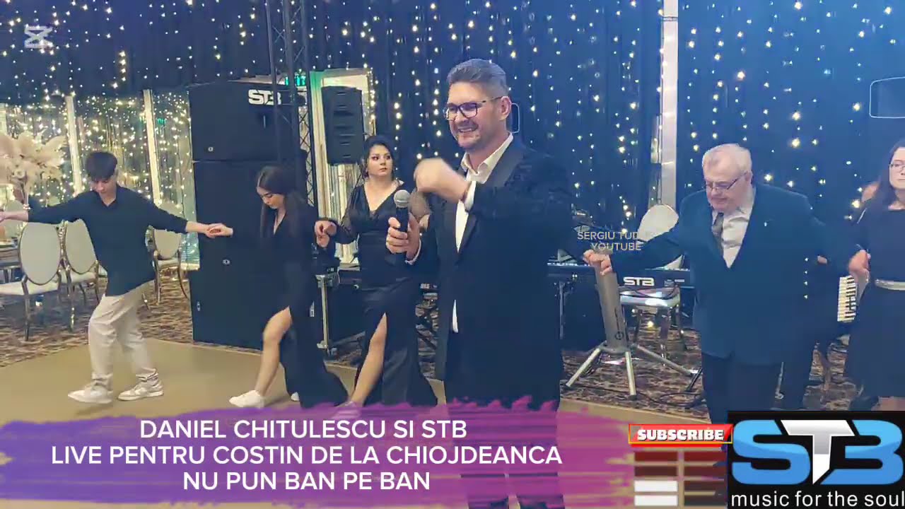 DANIEL CHITULESCU SI STB - NU PUN BAN PE BAN - LIVE PENTRU COSTIN DE LA CHIOJDEANCA