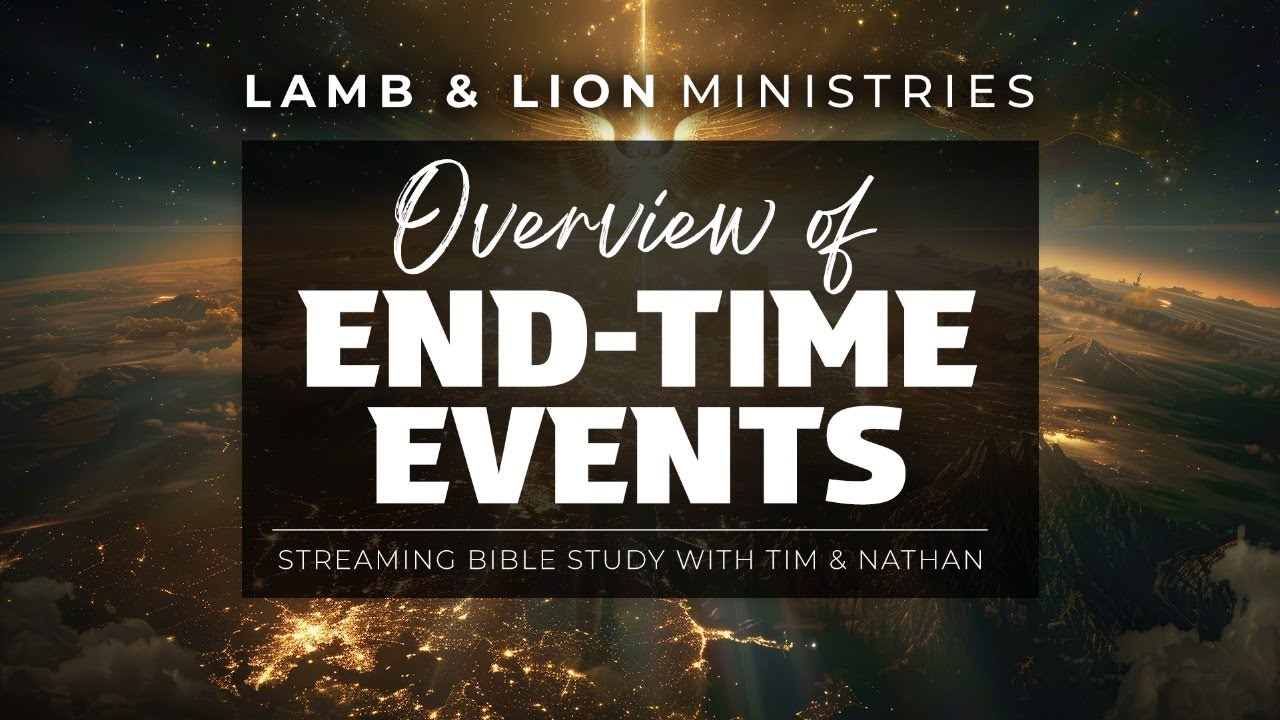 Overview of End Time Events | Session 3 of 3