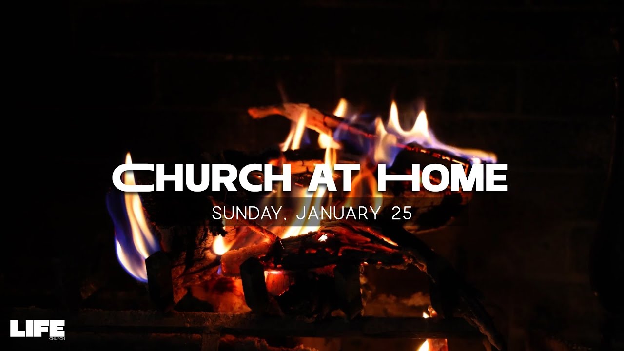 CHURCH AT HOME  |  Sunday, Jan 25, 2026