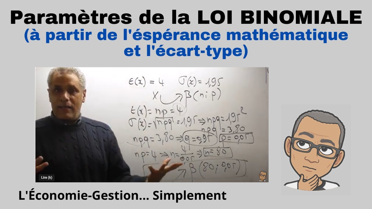 Déterminer les paramètres d'une LOI BINOMIALE (n et p)... Simplement.