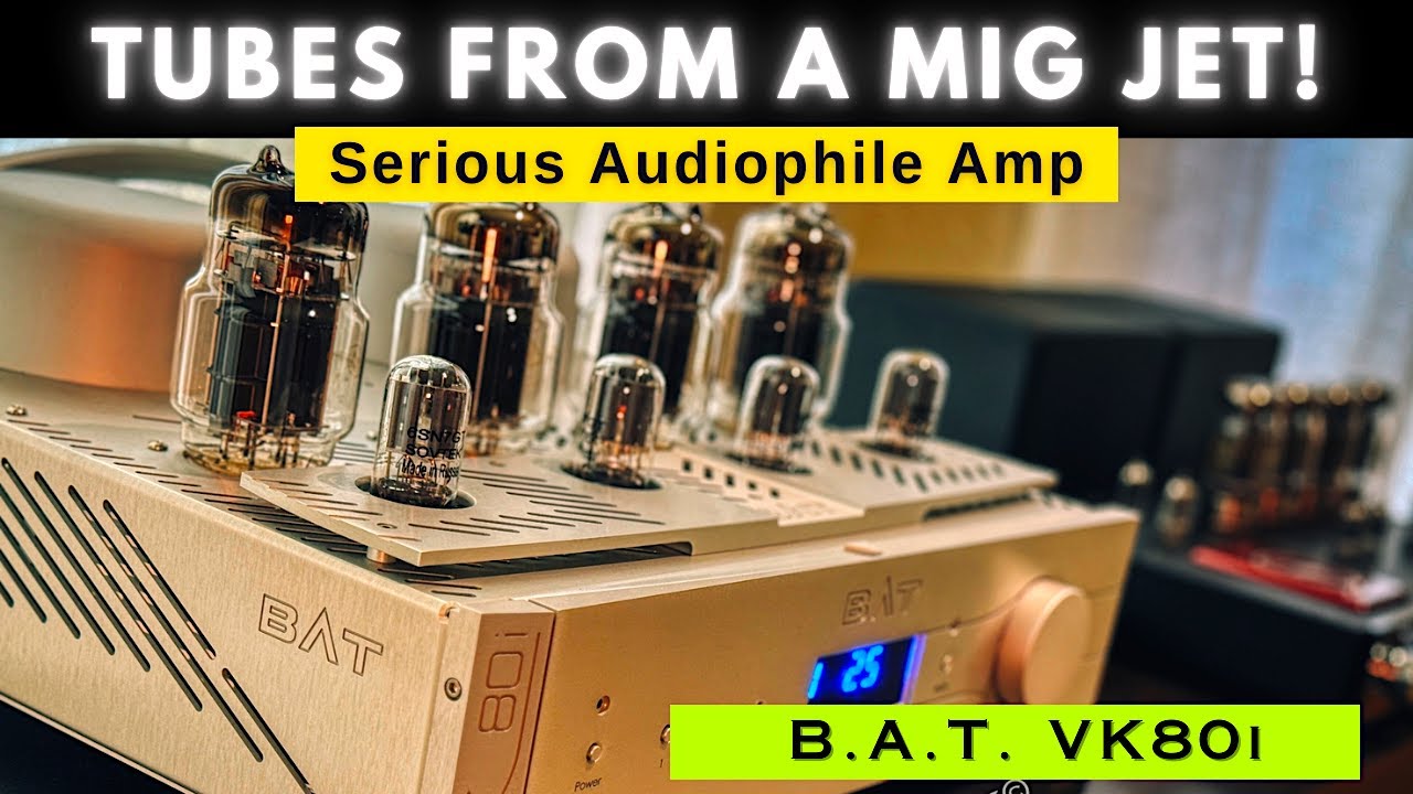 This Amp Kicks Solid State HiFi Butt!  BAT VK80i Audiophile Tube Amplifier