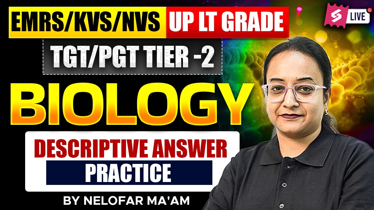 EMRS/KVS/NVS/LT Grade Biology Classes | EMRS/KVS/NVS/LT Grade Biology Descriptive Answer By Nelofar
