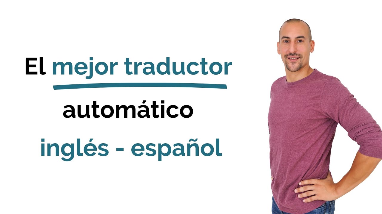 🥇 💥 El mejor traductor automático inglés - español |  GRATIS | 2021