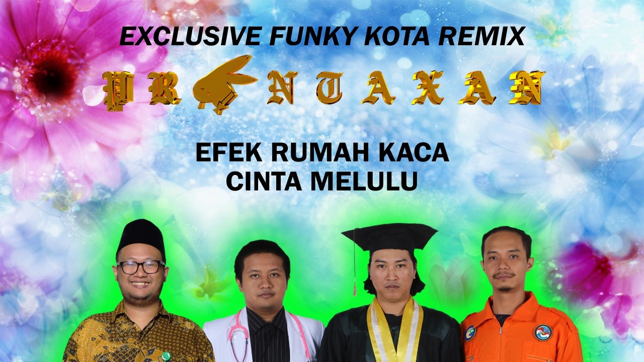 Efek Rumah Kaca - Cinta Melulu (Prontaxan Exclusive Funky Kota Remix) FUNKOT