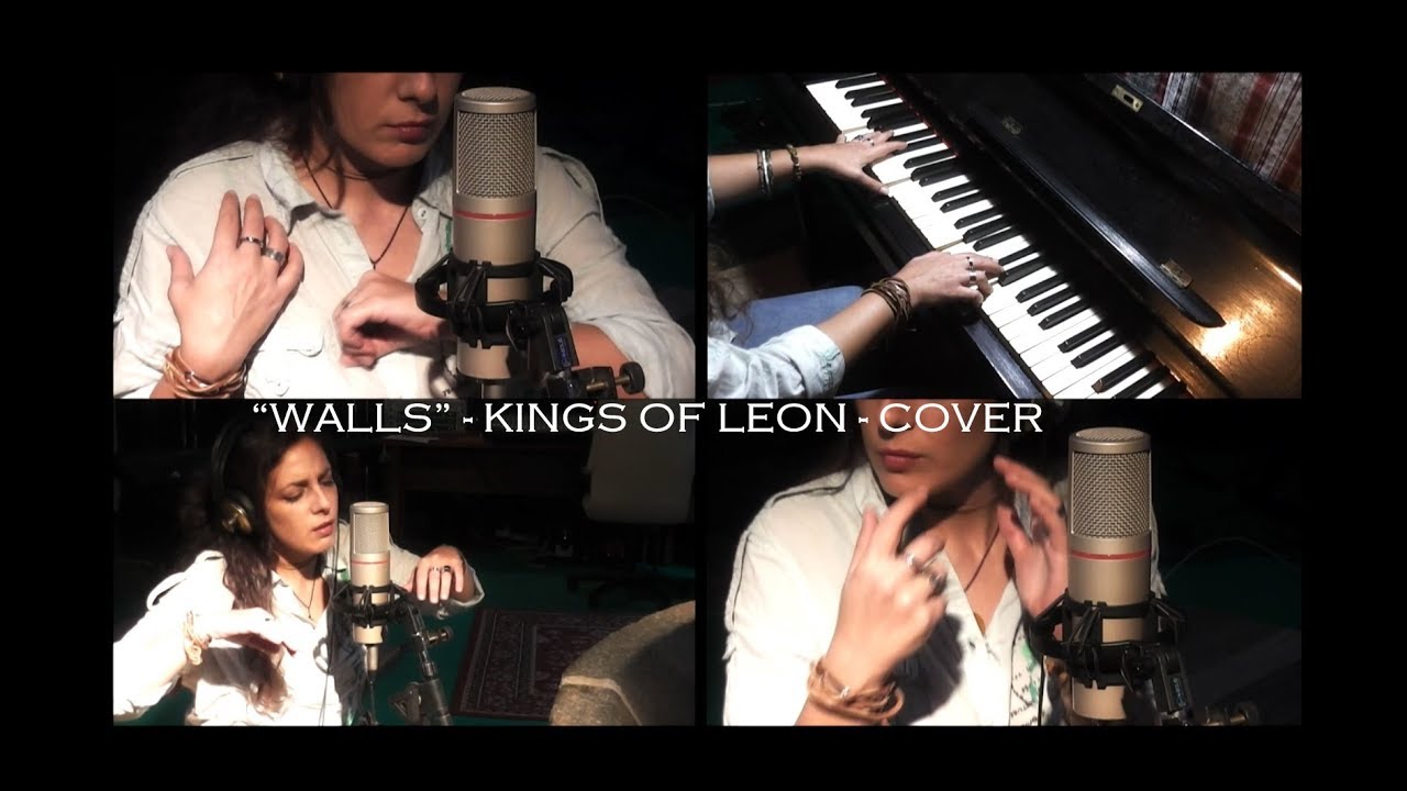 Walls – Kings of Leon Cover (Alessia D’Andrea)