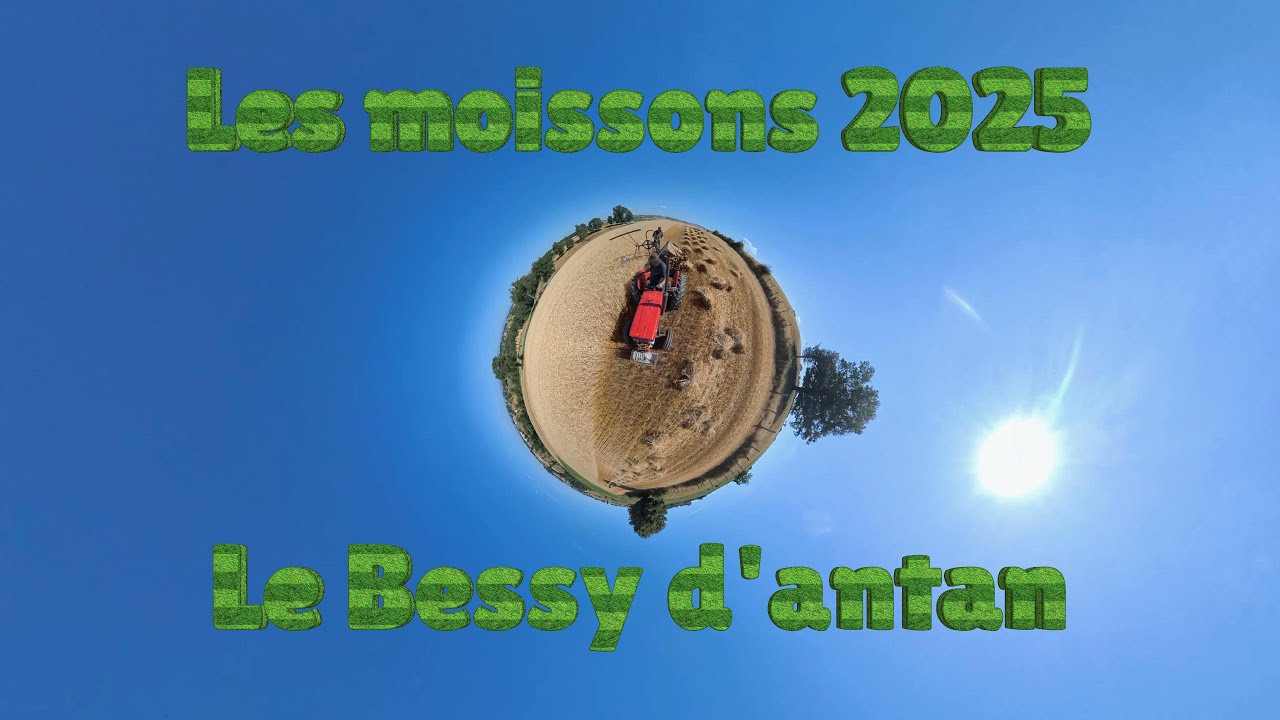 Moisson 2025 Bessy d'antan