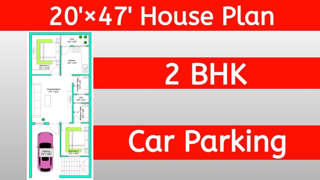 20*47 House Plan | Ghar Ka Naksha | Home Naksha