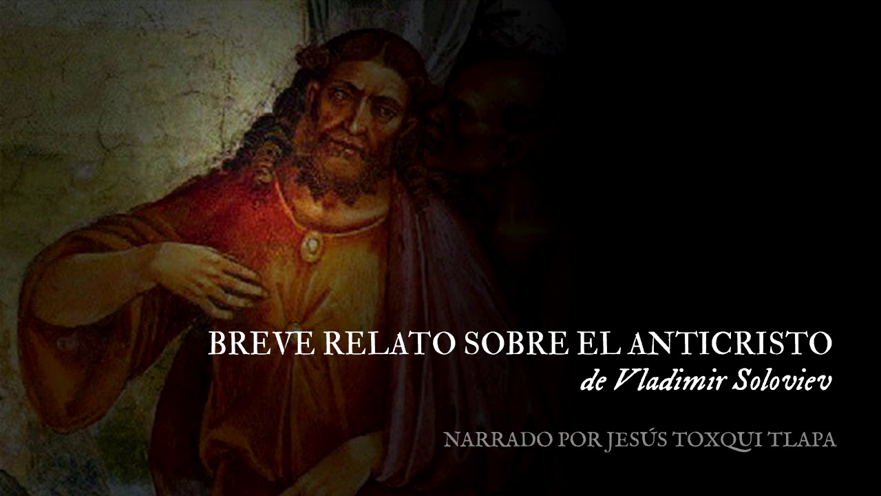 BREVE RELATO SOBRE EL ANTICRISTO de Vladimir Soloviev  #Audiolibro en voz humana