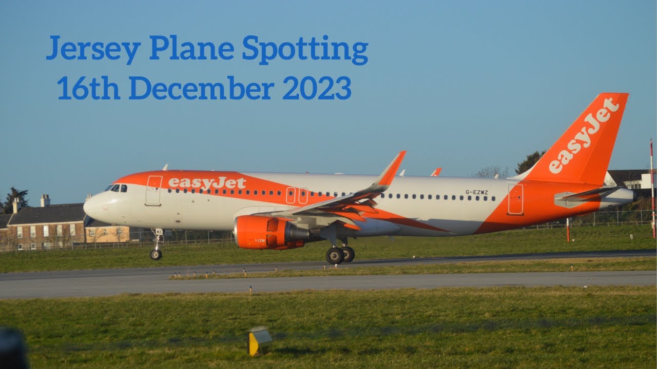 Jersey Airport Plane Spotting | 16th December 2023