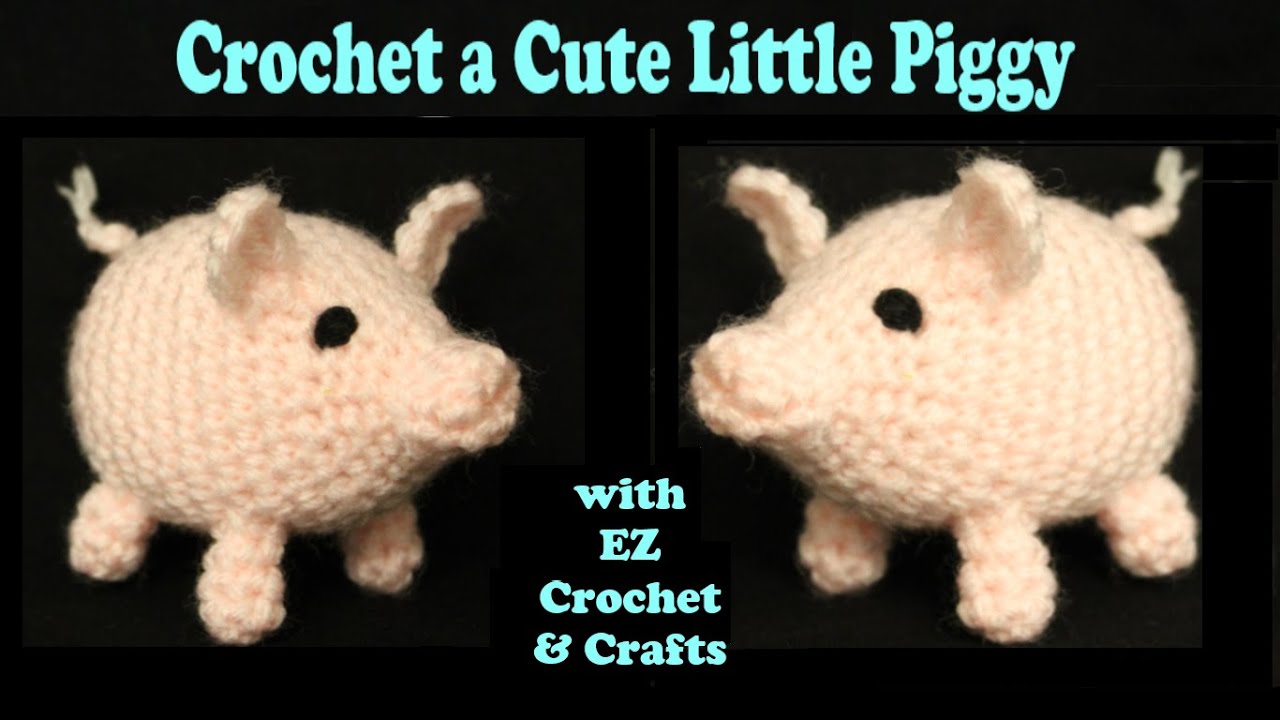 Crochet a Little Pig; Easy Beginner Detailed Written Tutorial