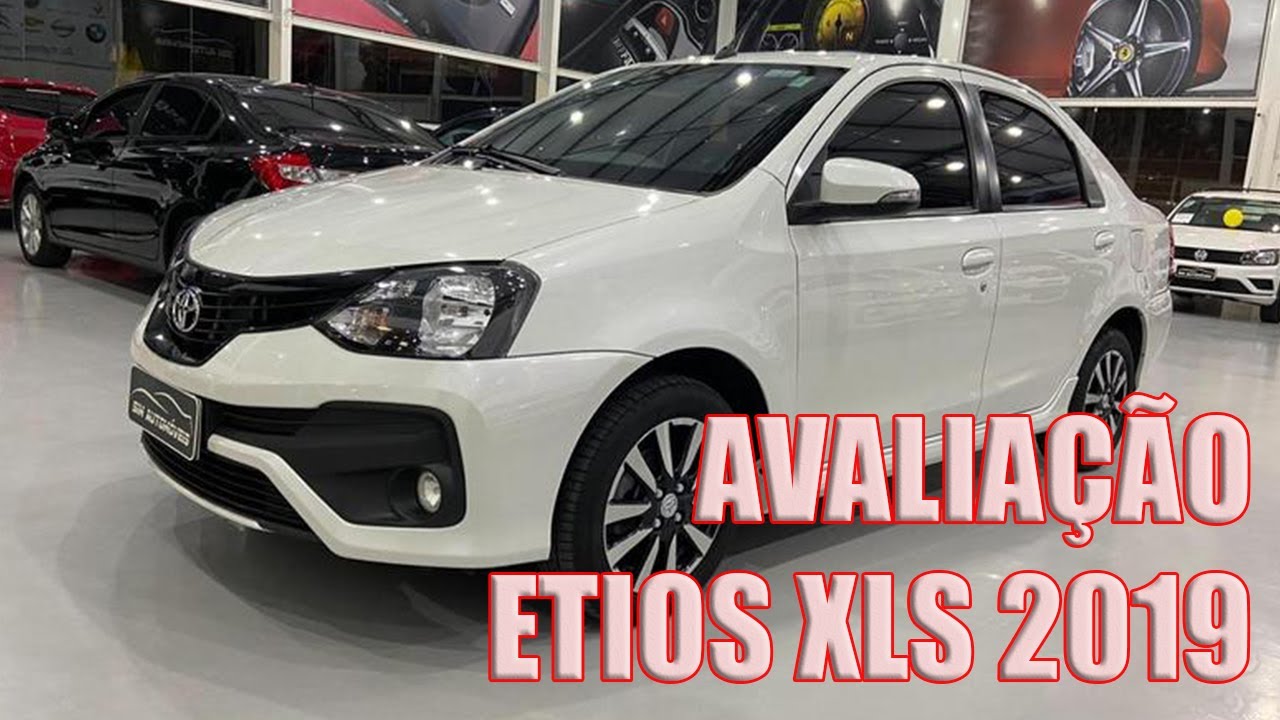 AVALIAÇÃO ETIOS XLS 2019 - O COITADO É FEIO MAS É BOM!