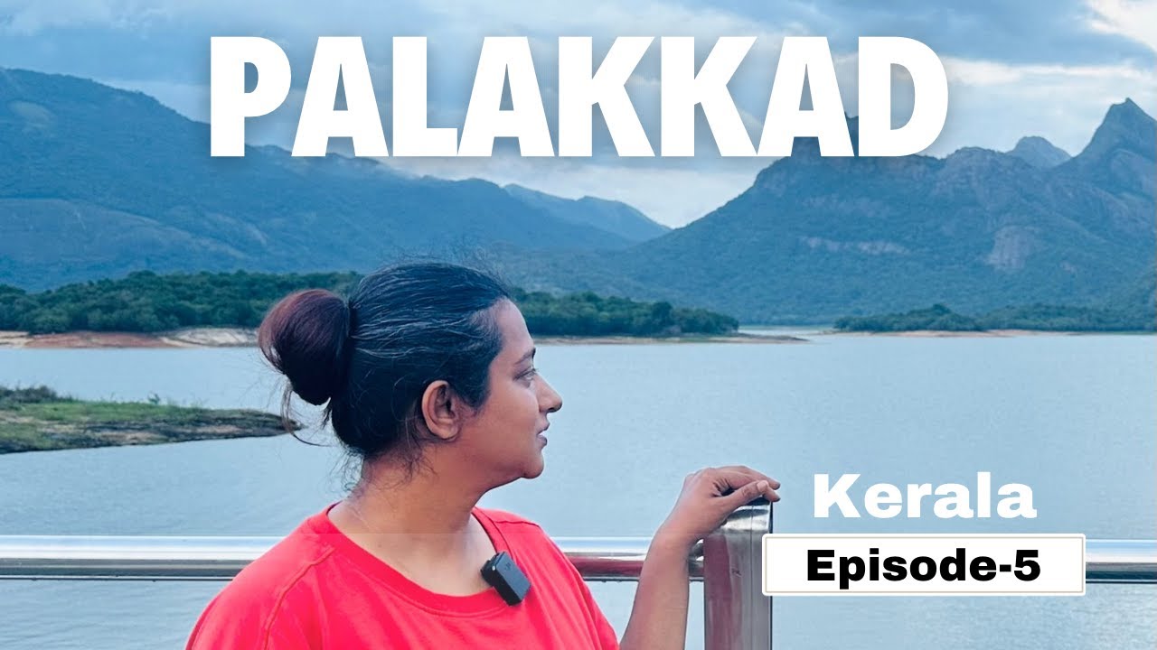 Palakkad Travel Guide: Top Attractions and Must-Visit Places | Kerala Monsoon 2024 | Ep-5