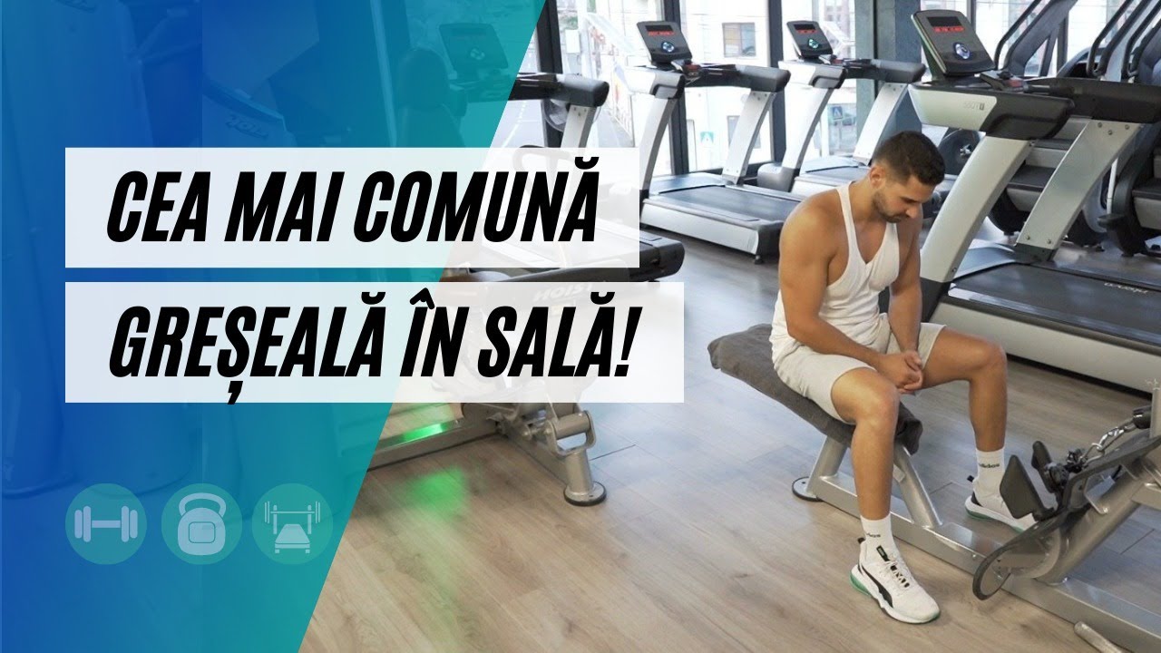 Cea Mai Comună GREȘEALĂ În Sala de Forță!