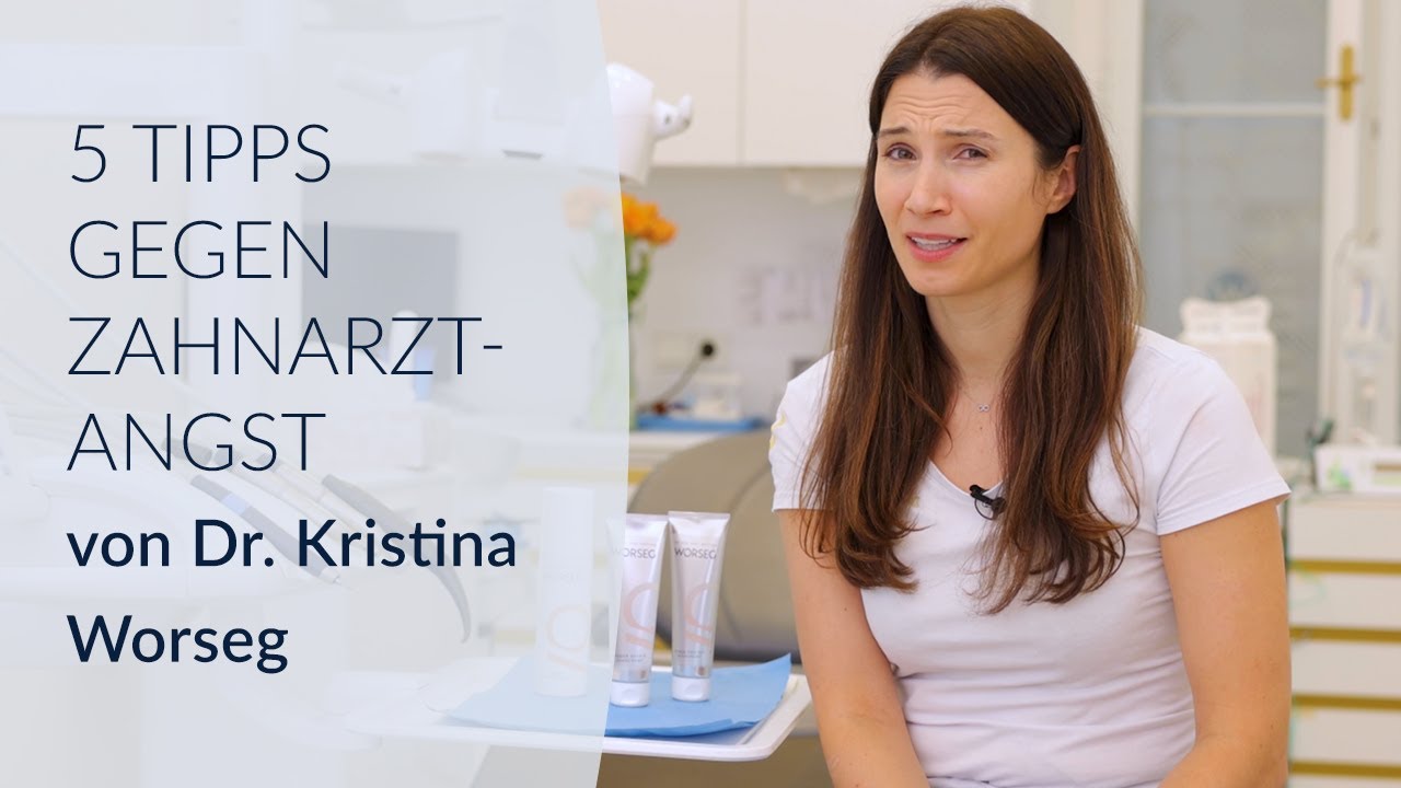 5 Tipps gegen Zahnarztangst: Dr. Kristina Worseg teilt ihre Geheimnisse zur Überwindung!
