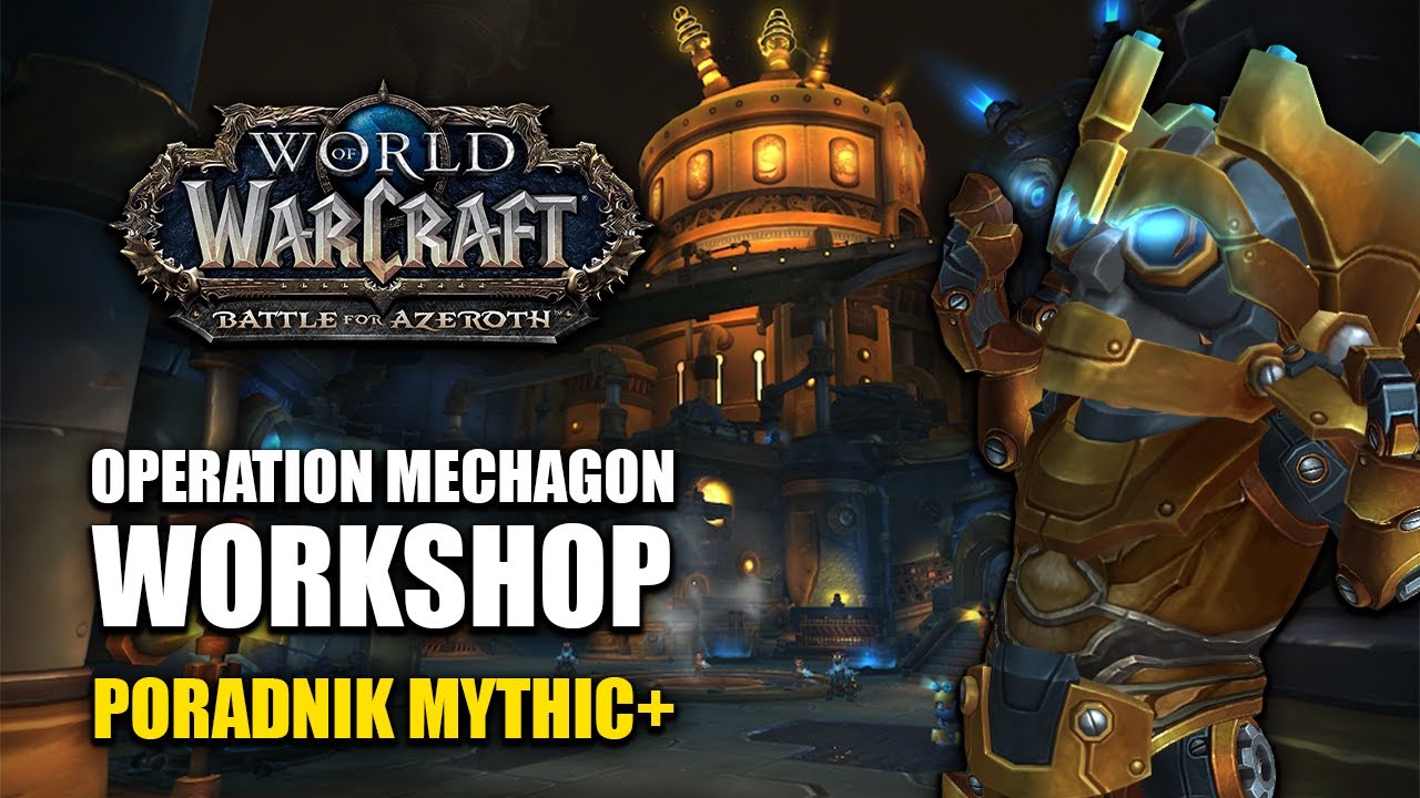 PORADNIK: Operation Mechagon: Workshop Mythic+ | World of Warcraft: The War Within Season 2