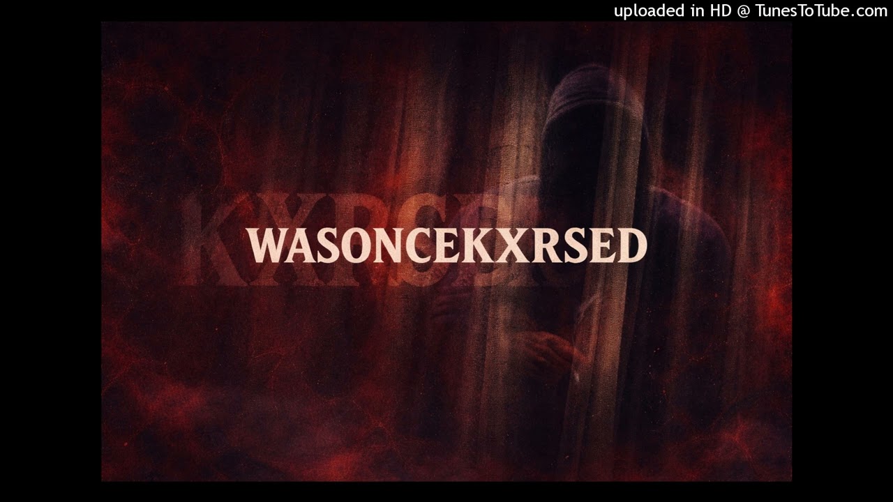 WasOnceKxrsed - berserk 