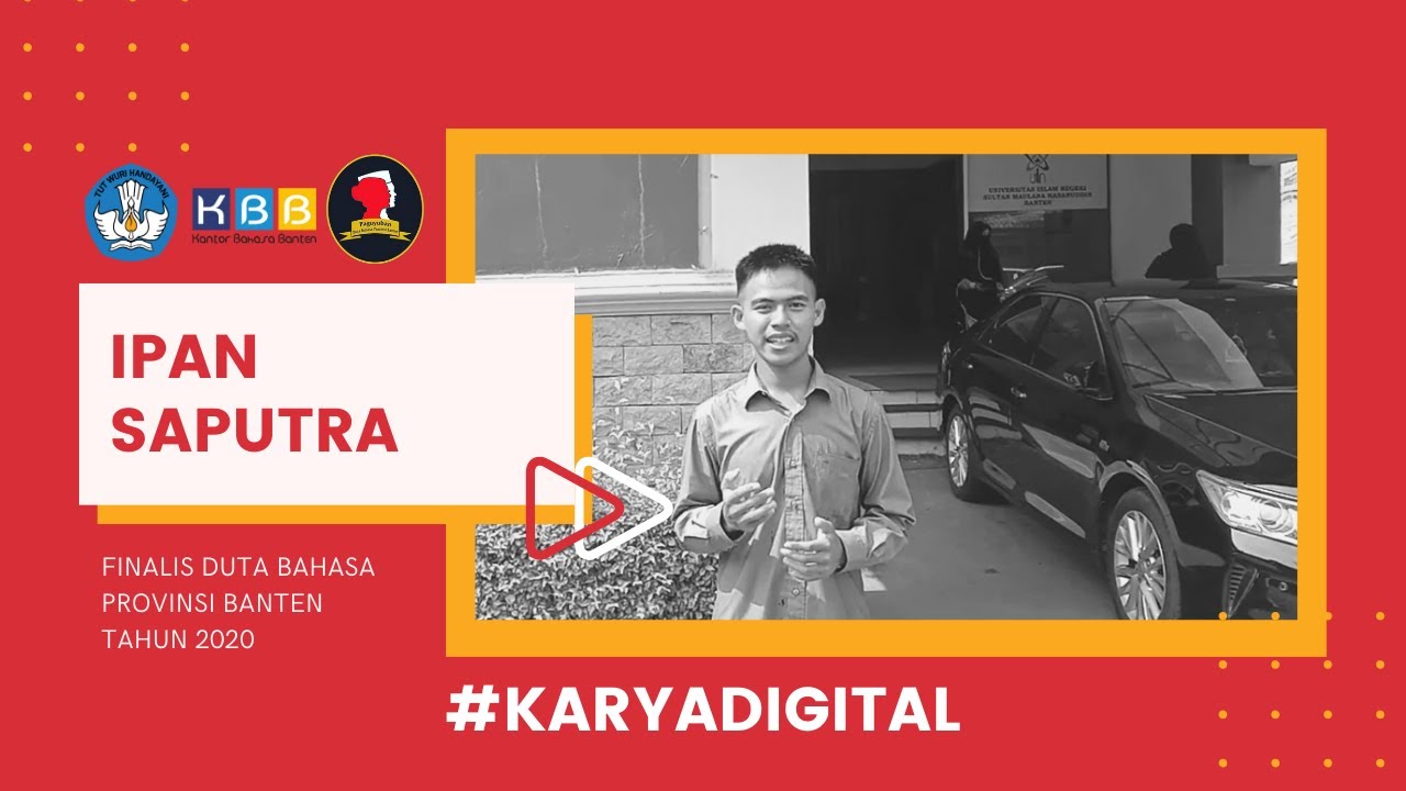 Karya Digital Ipan Saputra - Finalis Duta Bahasa Provinsi Banten tahun 2020