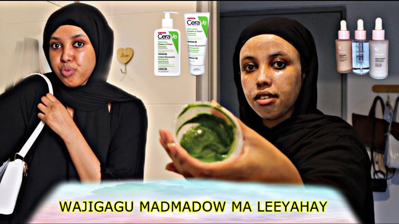 FACE CARE ROUTINE MALINTAYDA CADIGA WAXAN WAJIGA  MARIYO 🥰