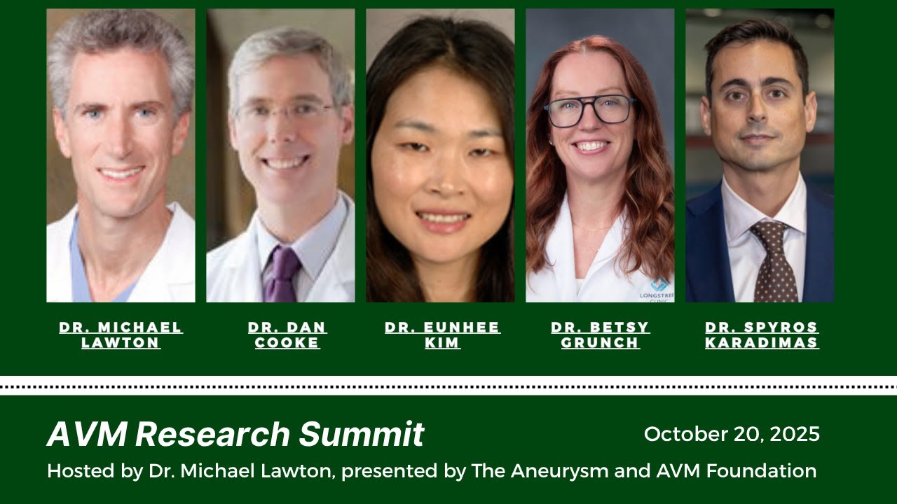 AVM Research Summit: Host Dr. Michael Lawton, Presented by The Aneurysm and AVM Foundation (TAAF)