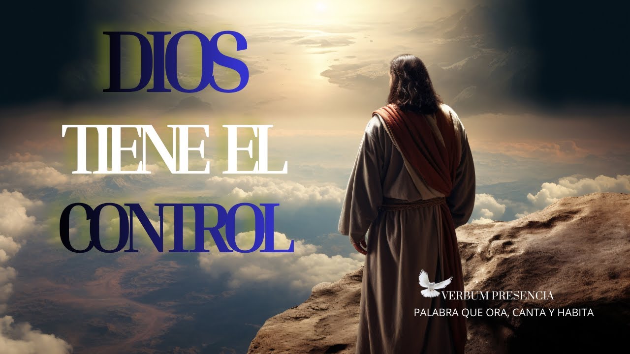 Dios Tiene el Control — Una Oración de Paz