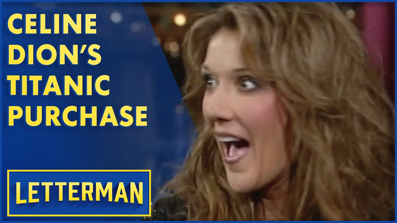 Celine Dion Bought A What? | Letterman