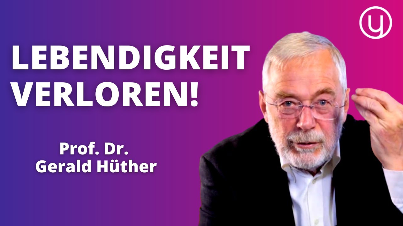 WARUM Menschen ihre Freude am Leben VERLIEREN &ndash; Gerald H&uuml;ther