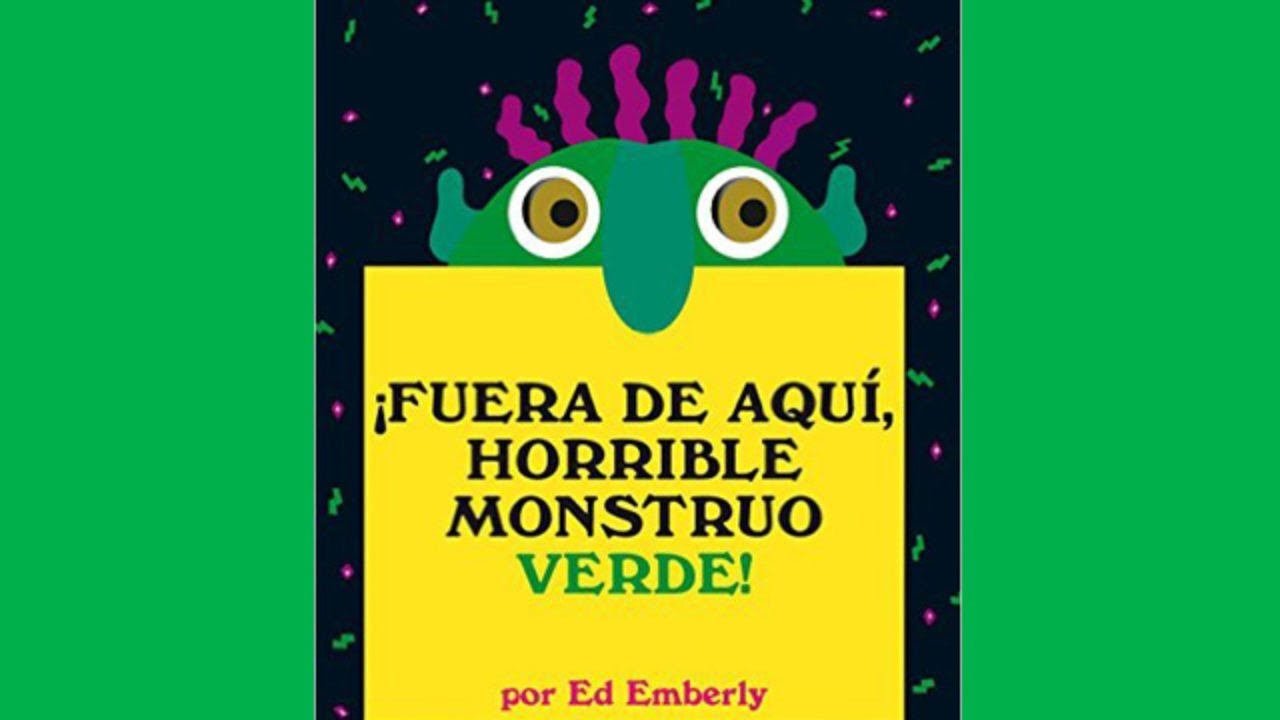 &iexcl;Fuera de aqu&iacute;, horrible monstruo verde! - Ed Emberley / Gazel Zayad