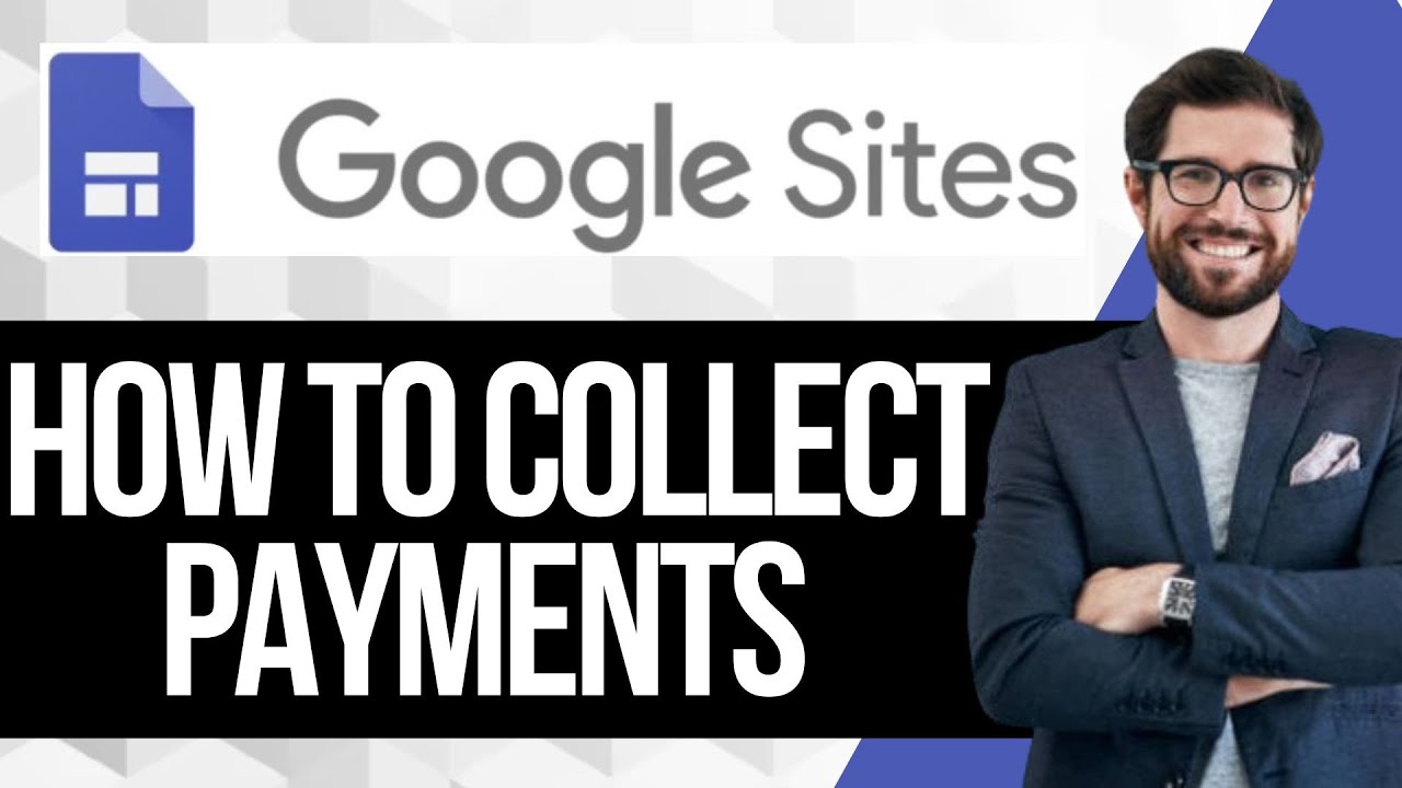 How to Collect Payments with Google Sites