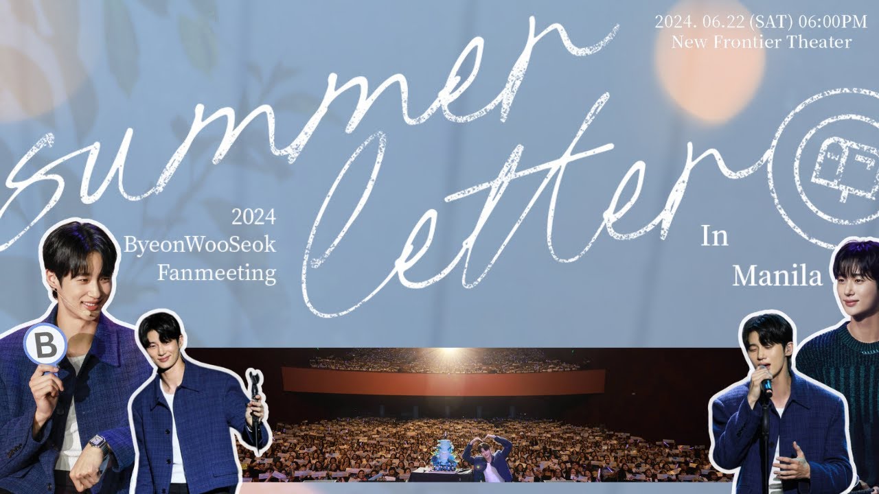 Byeon Woo-Seok Asia Fanmeeting Tour: Summer Letter in Manila (Fancam)