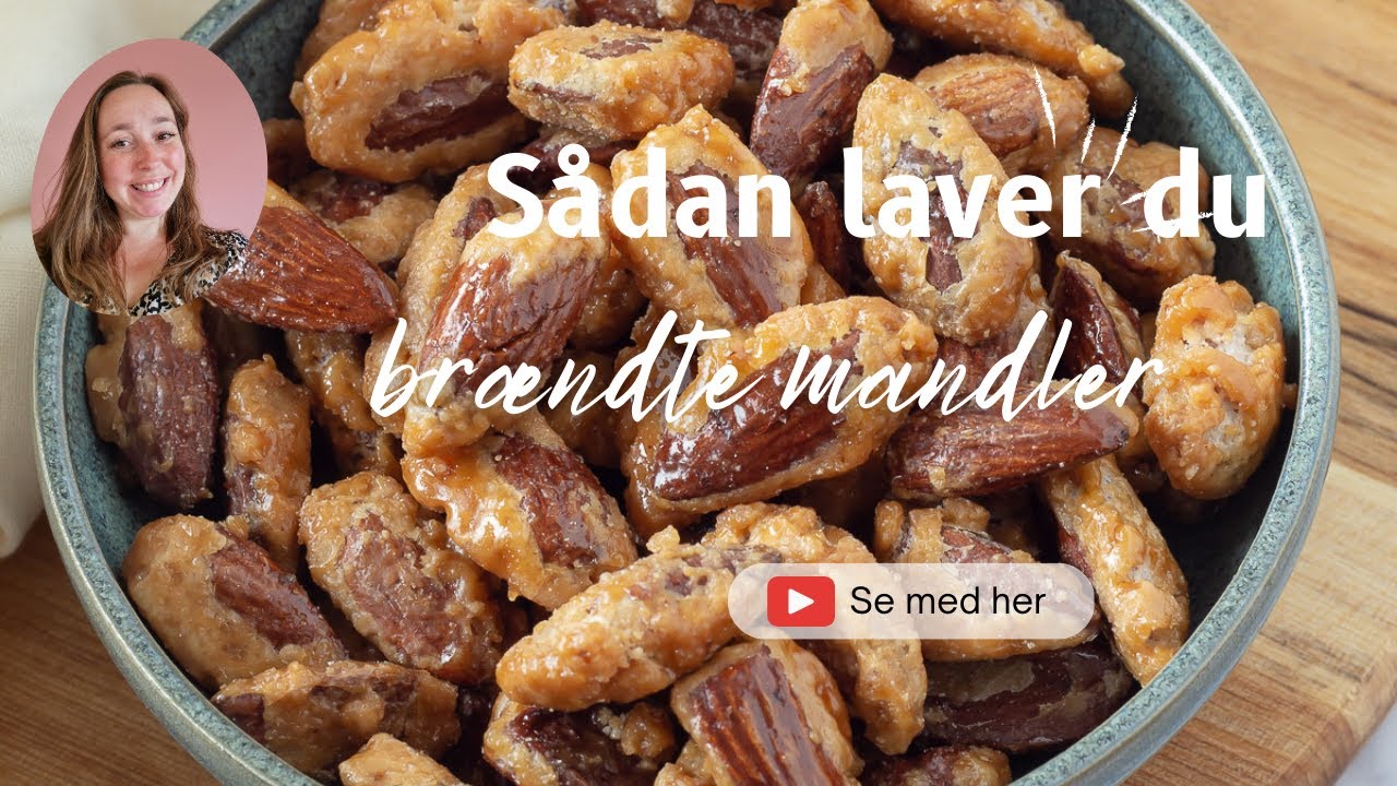 Brændte mandler - nem opskrift