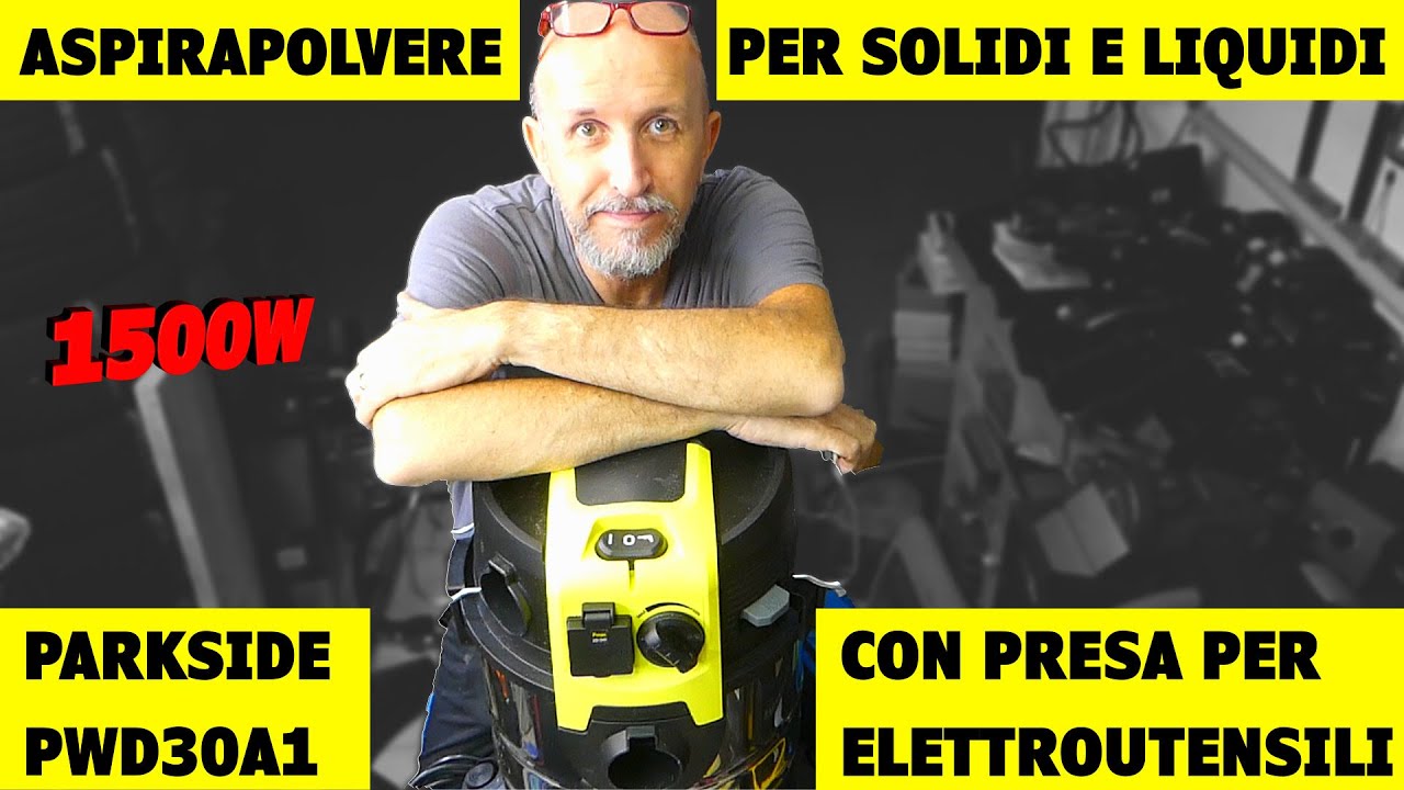 Aspirapolvere Aspiraliquidi PARKSIDE LIDL PWD 30 A1 1500w  CON PRESA PER ELETTROUTENSILI