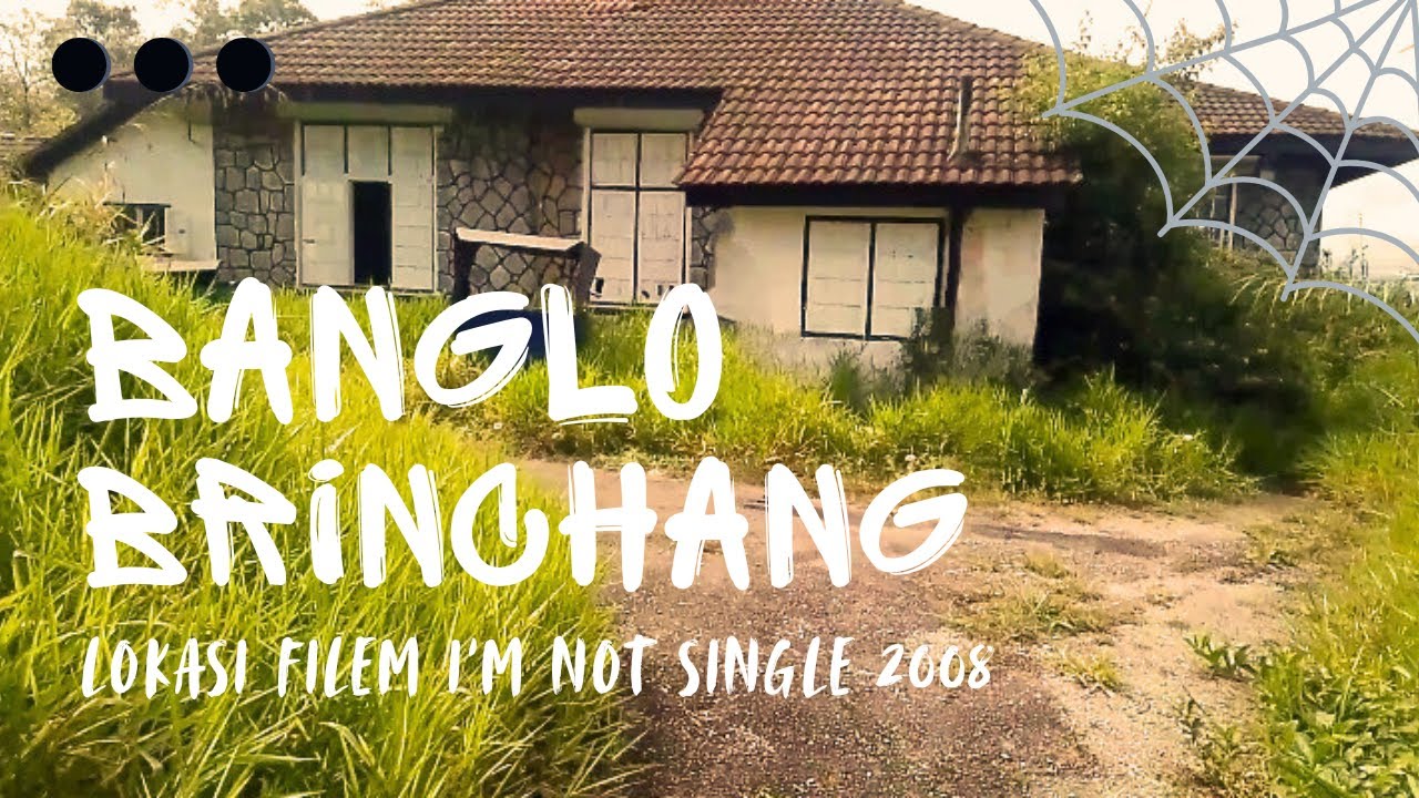 BANGLO BRINCHANG || BUKIT FRASER'S || FILEM I'M NOT SINGLE 2008