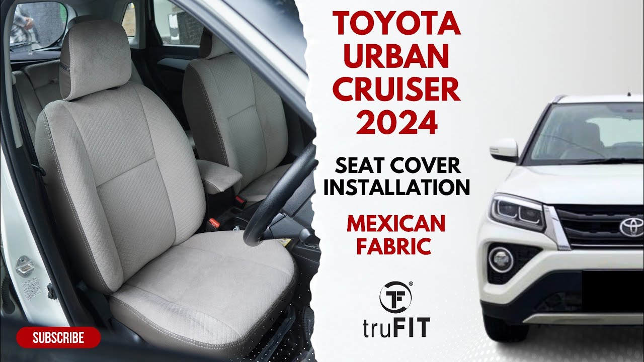 Toyota Urban Cruiser 2024 |  Seat Cover Installation | Mexican Fabric | Urban Cruiser Seat Covers