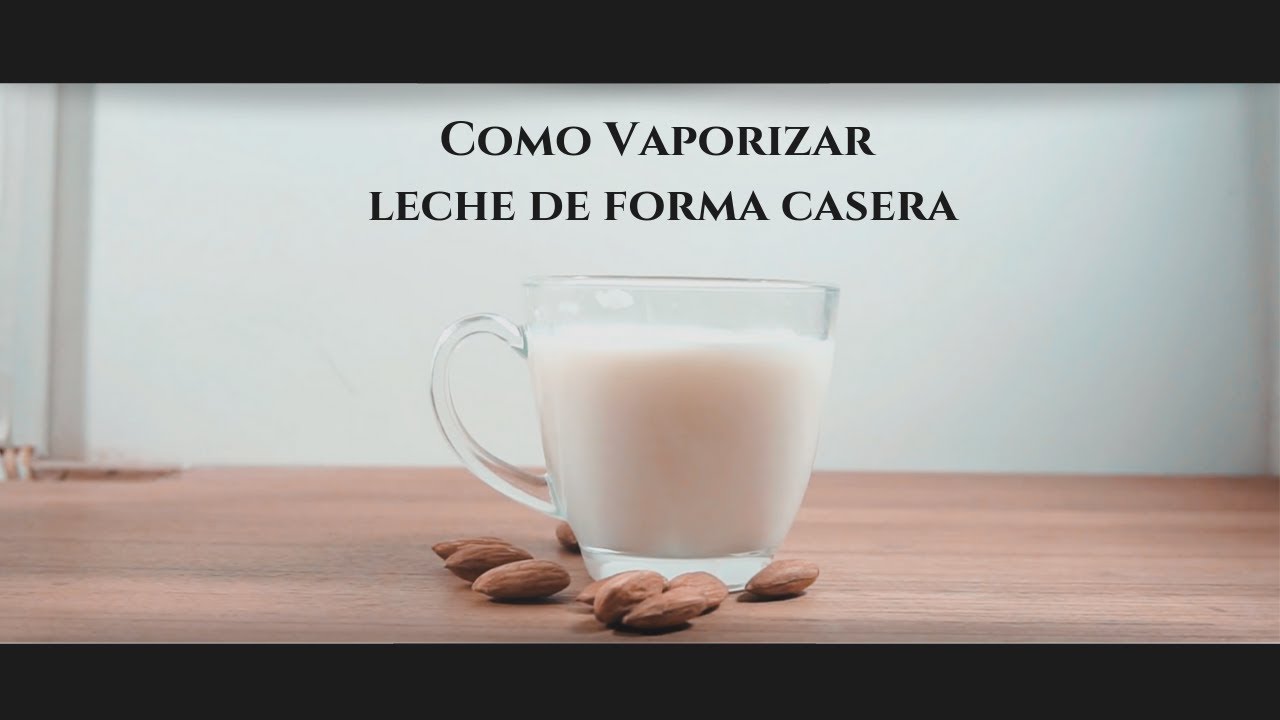 COMO VAPORIZAR/ESPUMAR LECHE EN CASA - Realiza los mejores Capuccinos!