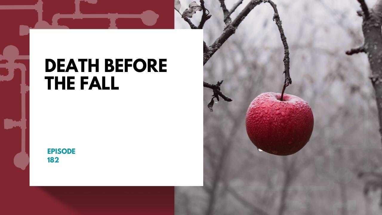 Death before the Fall | 28:19 ep 182