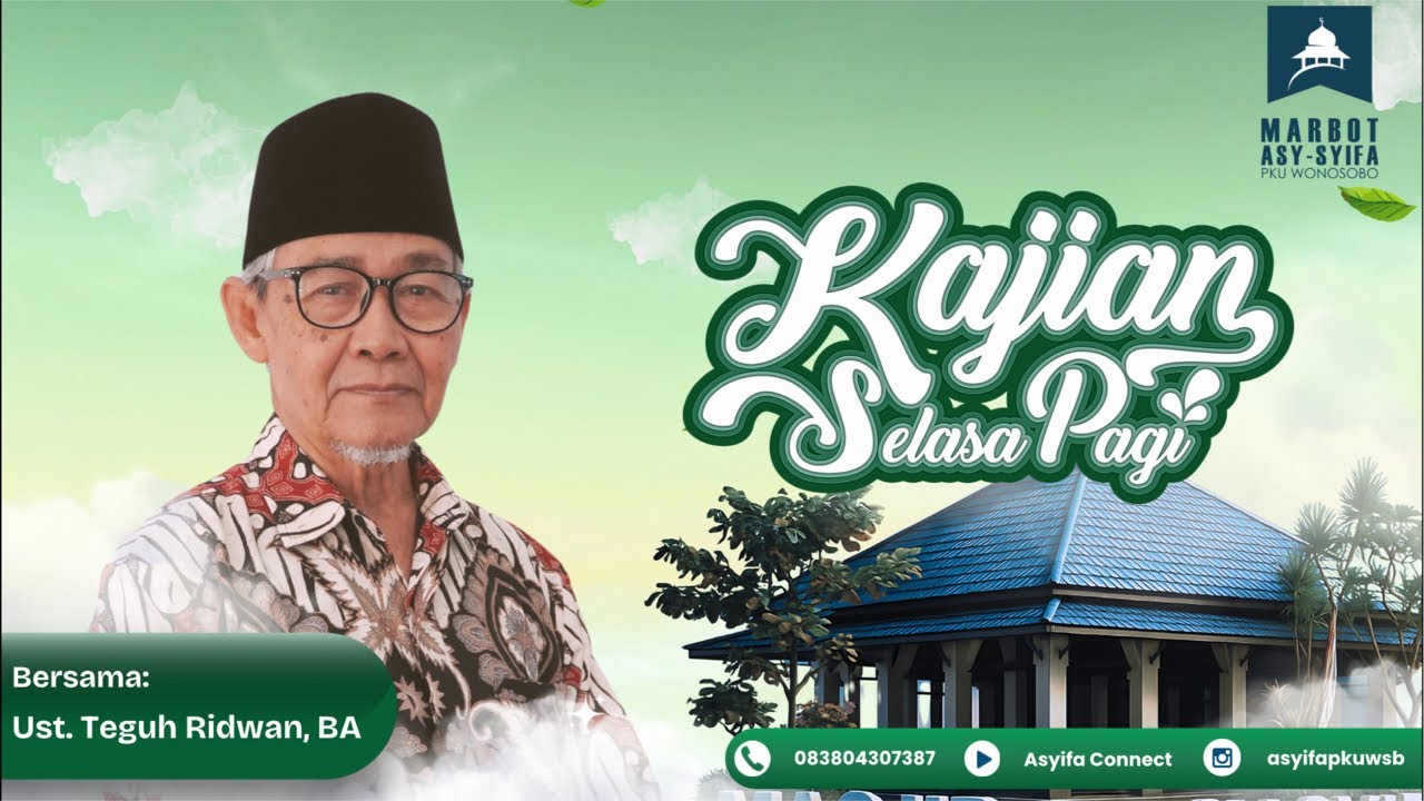 Kajian Selasa Pagi - Ust. Teguh Ridwan, BA