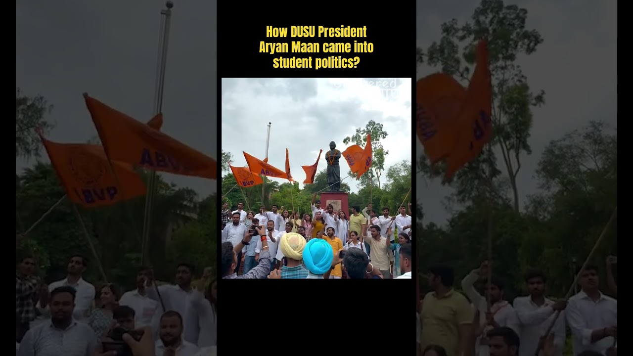 How DUSU President Aryan Maan came into politics?