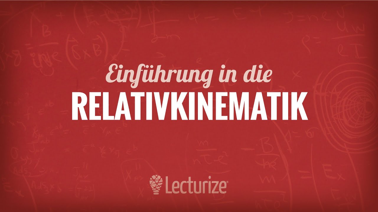 Relativkinematik (Einführung) [Dynamik] [DE]