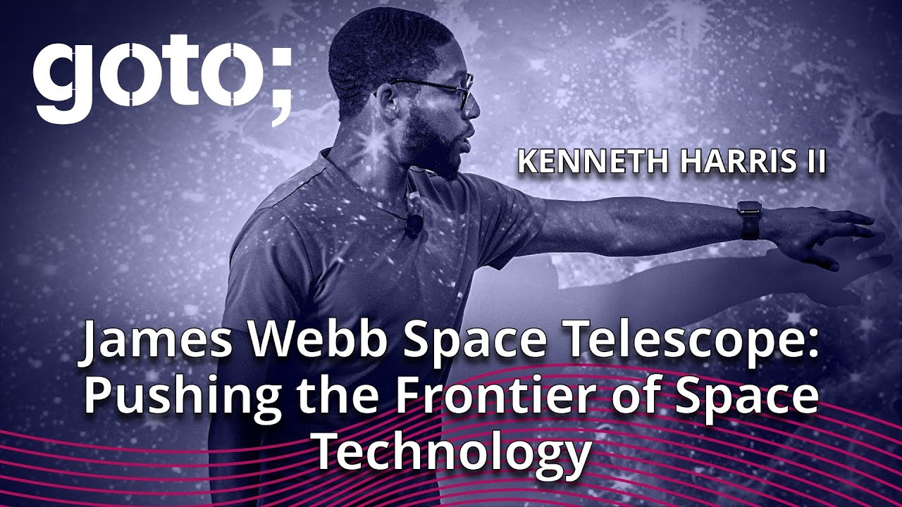 The Universe, Unfolded: NASA Webb Space Telescope &bull; Kenneth Harris II &bull; GOTO 2023