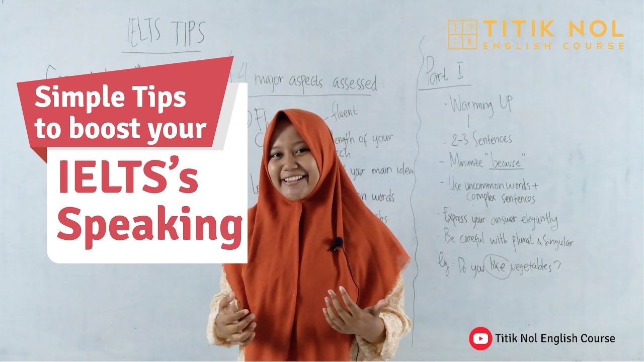 Belajar Bahasa Inggris - Simple Tips to boost your IELTS's Speaking
