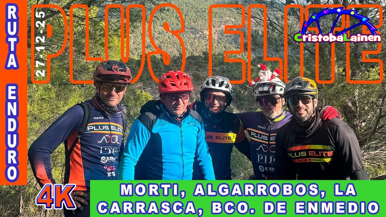 RUTA ENDURO MORTI, ALGARROBOS, LA CARRASCA, BCO  DE ENMEDIO